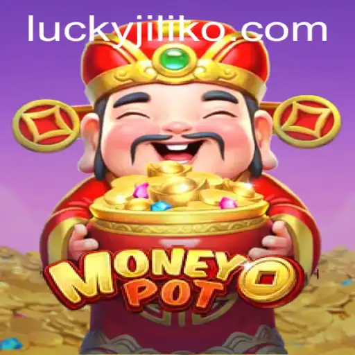 Discover the Exciting World of MoneyPot: The Latest Gaming Sensation on Jiliko.COM